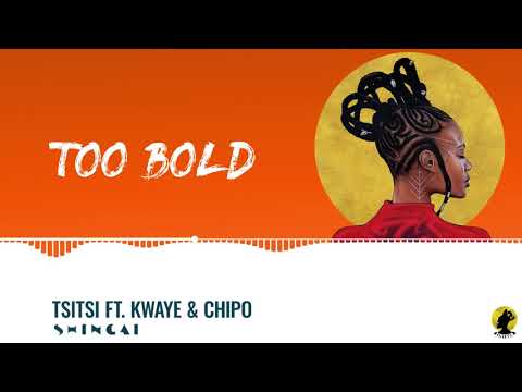 SHINGAI - TsiTsi ft. KWAYE & Chipo