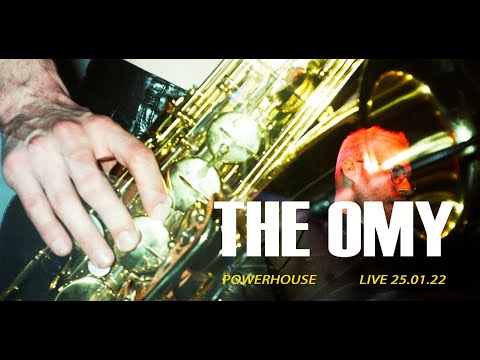 THE OMY - Powerhouse Moscow Live (25.01.22)