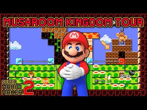 Super Mario Maker 2 - The Mushroom Kingdom Tour