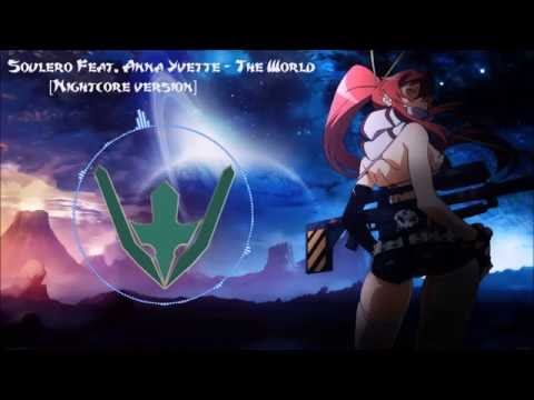 Soulero Feat. Anna Yvette - The World //Nightcore//