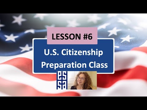 100 CIVICS QS. (2008 VERSION) - Lesson 6  U.S Citizenship Preparation Class
