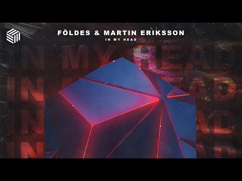 Földes & Martin Eriksson - In My Head