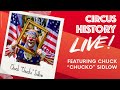 Circus History Live Featuring Chuck Chucko Sidlow