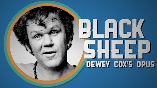 Black Sheep: The Story Behind Dewey Cox&#39;s Opus