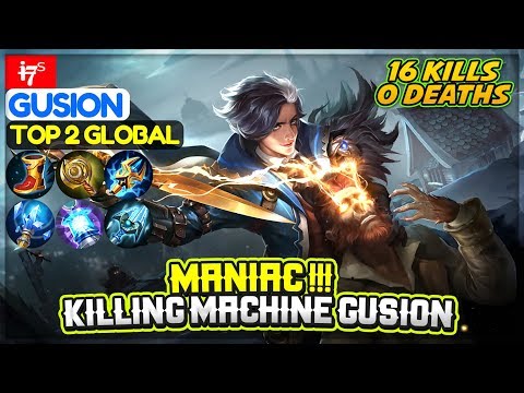 MANIAC !!! Killing Machine Gusion [ Top 2 Global Gusion ] i7̶ˢ Gusion - Mobile Legends Video