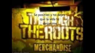 Trough the roots stay positive subtitulado espanol