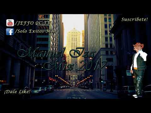 ♫ Manuel Iza FULL MIX ♫ Con Lo Mejor De Sus Exitos 2017 ®