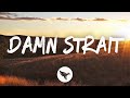 Scotty McCreery - Damn Strait (Lyrics)