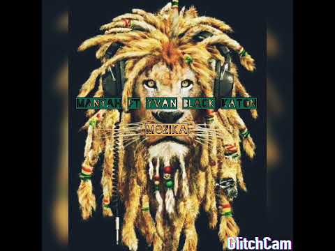 manyah ft yvan black katon - mozika