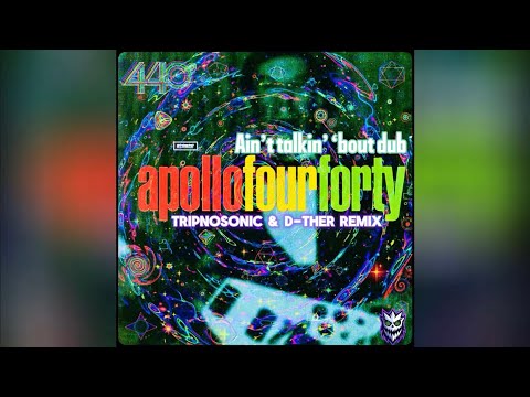 TRIPNOSONIC & D-THER - remix ain’t talkin’ ‘bout dub (Apollo 440)