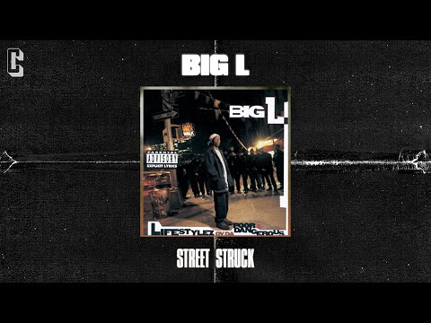 Big L - Street Struck (Official Audio)
