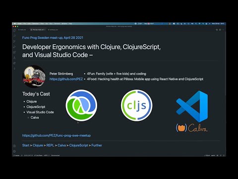 Developer Ergonomics with VS Code, Clojure, and ClojureScript by Peter Strömberg