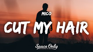 MICO - cut my hair (Lyrics)