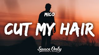MICO - cut my hair (Lyrics)