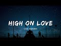 High On Love - Pyaar Prema Kaadhal | Tamil (Lyrics) | Sid Sriram | Yuvan Shankar Raja