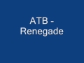 ATB - Renegade