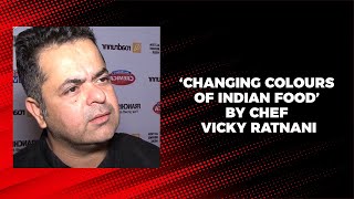 Changing colours of Indian food by Chef Vicky Ratnani image