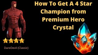 How to get a 4 star champion from premium hero crystal(explained step by step)