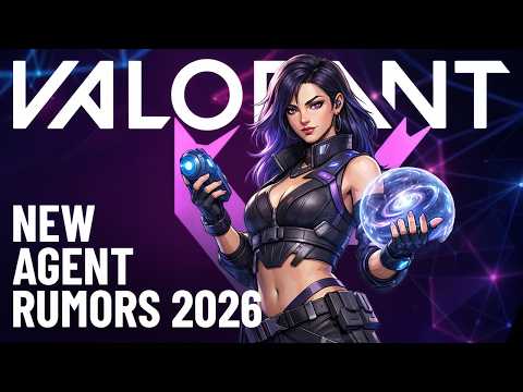 NEW AGENT: New Update // Rumors & Leaks - VALORANT 2026