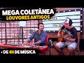 A MAIOR COLETÂNEA DE LOUVORES ANTIGOS MAIS DE 125 MÚSICAS TOCADAS