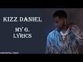 Kizz Daniel - My G (Lyrics)