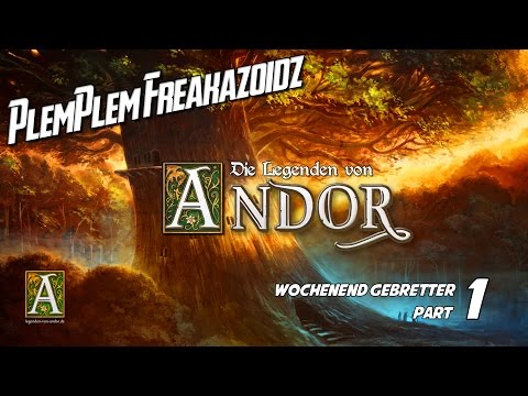 Wochenend Gebretter - Die Legenden von Andor - Part 1