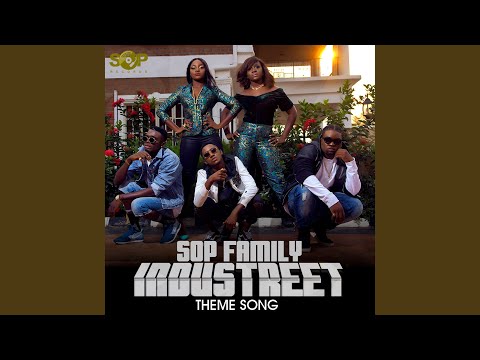 Sop Family Industreet Theme Song
