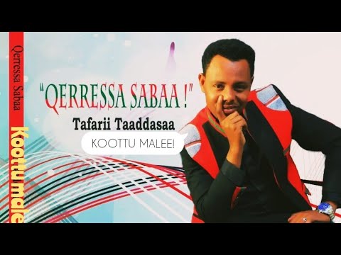 Tafarii taaddasaa_Si_ yaa Kololee oromo music