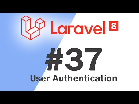 37 Laravel 8 PHP Framework Basics | User Authetication | Quick programming tutorial