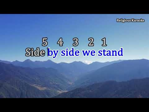 Side By Side We Stand (Religious Karaoke)