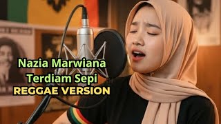 Download lagu Nazia Marwiana - Terdiam Sepi Versi Reggae  mp3