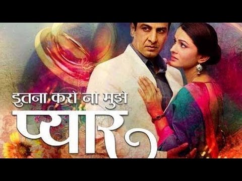 download lagu mp3 mp4 Itna Karo Na Mujhe Pyaar 1st October 2015, download lagu Itna Karo Na Mujhe Pyaar 1st October 2015 gratis, unduh video klip Itna Karo Na Mujhe Pyaar 1st October 2015