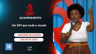 Um SIM que muda o mundo | Darlene de Castro -  08/01/2026