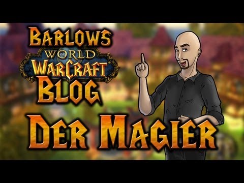 Barlow's WoW Blog | The Mage