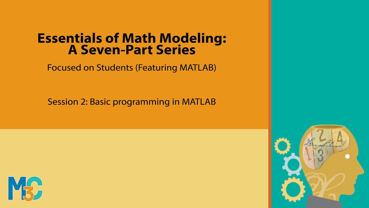 Essentials of Math Modeling – Session 2: Basic programming in MATLAB