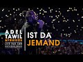 Adel Tawil "Ist da jemand" (Live aus der Wuhlheide Berlin)