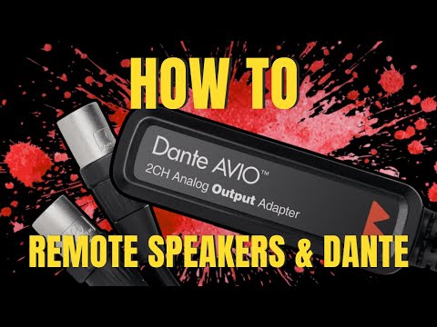 How To: Remote Speakers // Dante AVIO Adapter // Allen & Heath SQ7