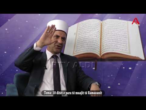 Sulejman ef. Fejzullahu - 10 ditët e para të muajit të Ramazanit - Rtv Aldi