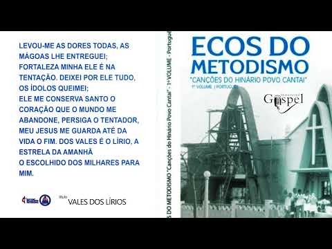 ECOS DO METODISMO - VALES DOS LIRIOS