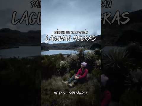 Lagunas negras - Páramo de Santurbán (Vetas - Santander)