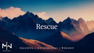 Rescue | Soaking Worship Music Into Heavenly Sounds // Instrumental Soaking Worship