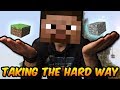 TAKING THE HARD WAY! (Build It) 
