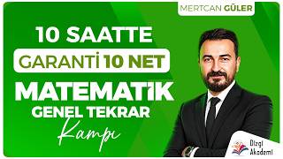 10 Saatte 10 Net Kazandıran Matematik Genel Tekrar Kampı - Mertcan Güler