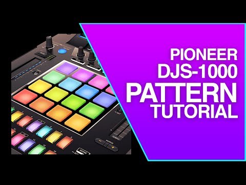 Pioneer DJS-1000 | Pattern-Tutorial | Performance-DJ-Sampler