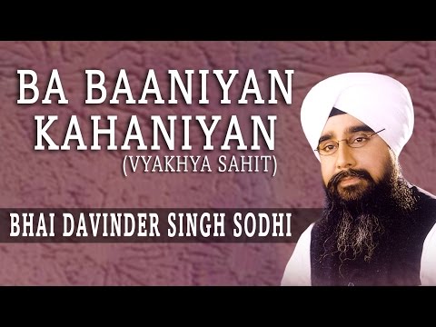 Bhai Davinder Singh Sodhi - Ba Baaniyan Kahaniyan - Gur Meet Sunaiyan Har Keeyan Katha Kahaniyan