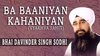Bhai Davinder Singh Sodhi - Ba Baaniyan Kahaniyan - Gur Meet Sunaiyan Har Keeyan Katha Kahaniyan