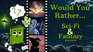 Would You Rather Brain Break Game || Science Fiction and Fantasy Edition