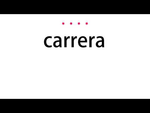 How to pronounce carrera - Vocab Today