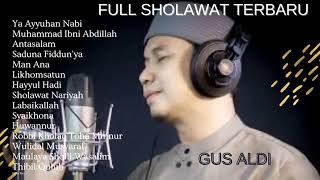 Download lagu sholawat gus aldi full album 2021/ ya ayyuhan nabi ,antasalam mp3