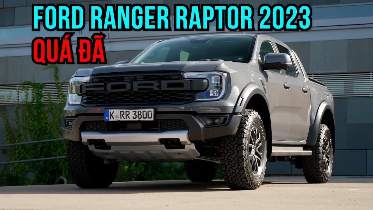 Tăng gần 100 triệu, Ford Ranger Raptor 2023 vừa ra mắt Việt Nam có gì mới?